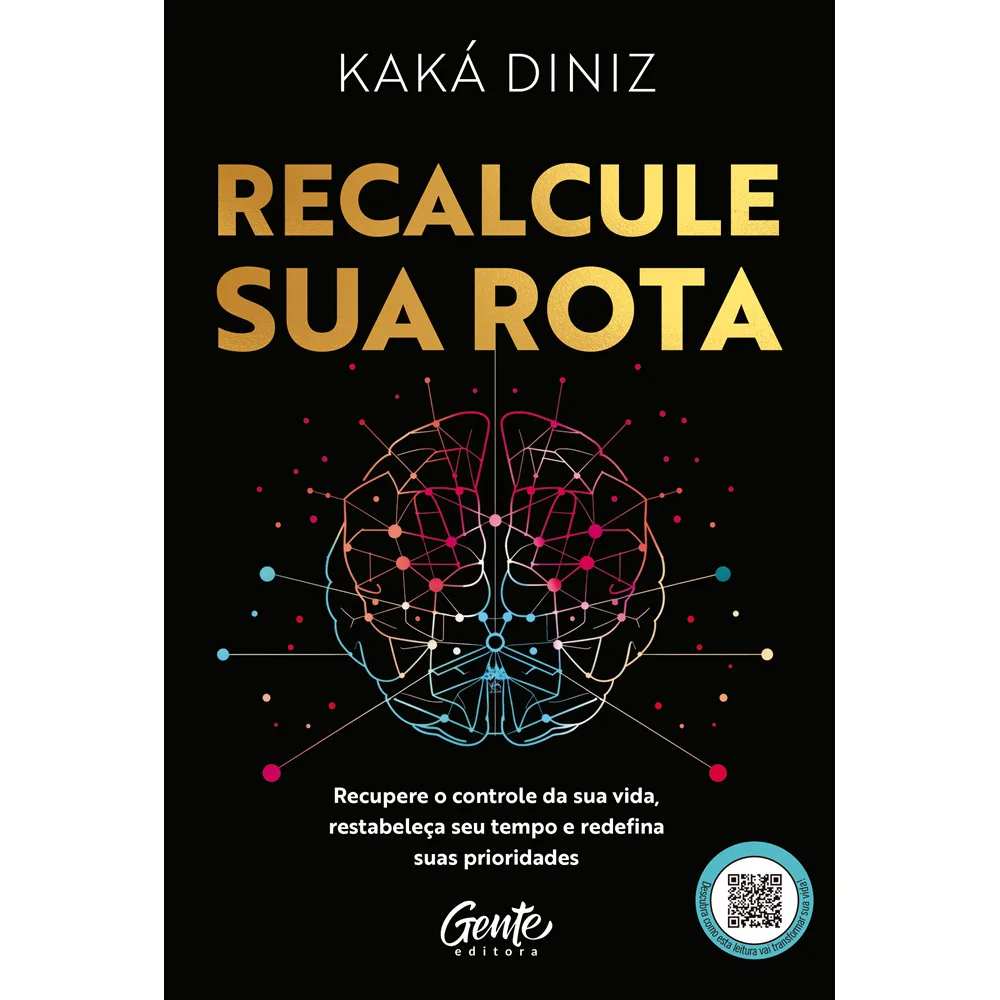 Livro - Recalcule sua rota - por Kaká Diniz - Editora Gente