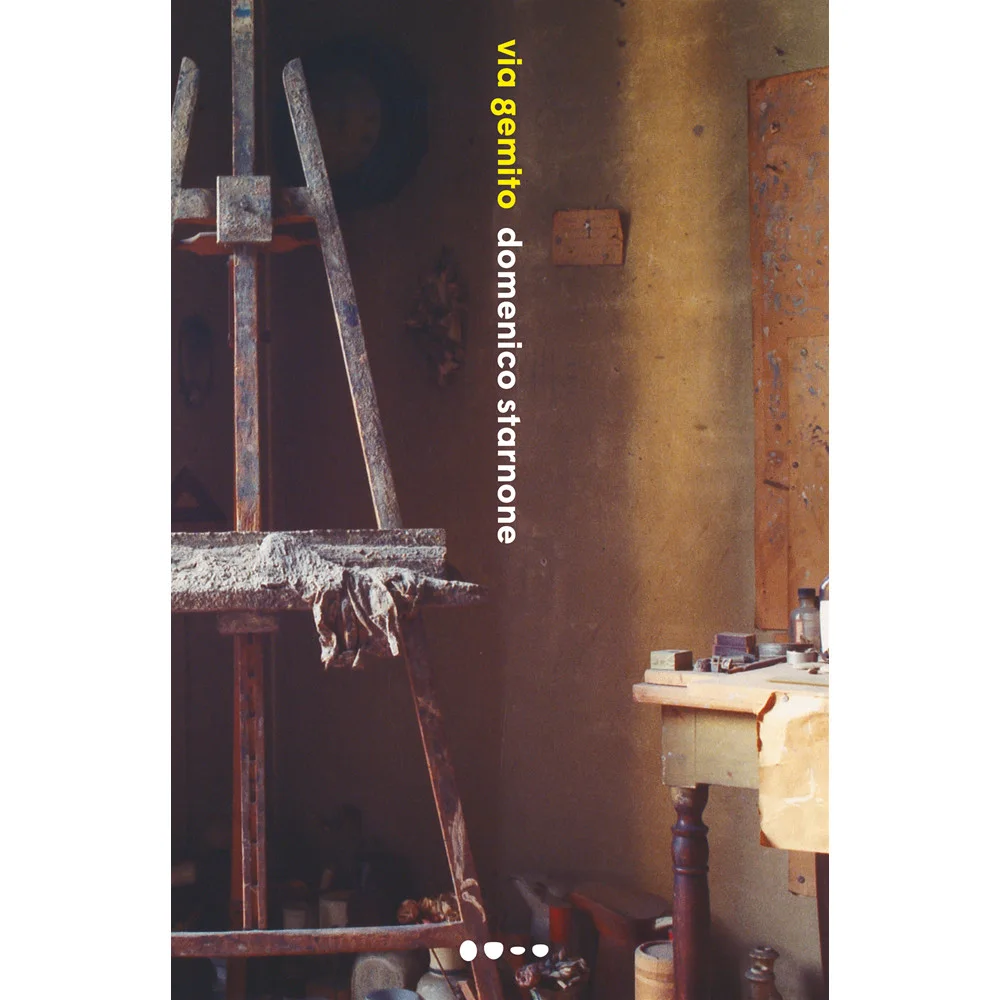 Livro - Via Gemito - por Domenico Starnone - Editora Todavia