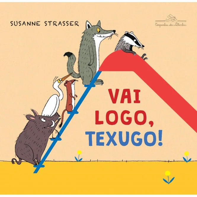 Livro - Vai Logo, Texugo! - Novo -