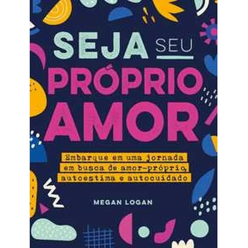 Seja seu próprio amor Livros CPS