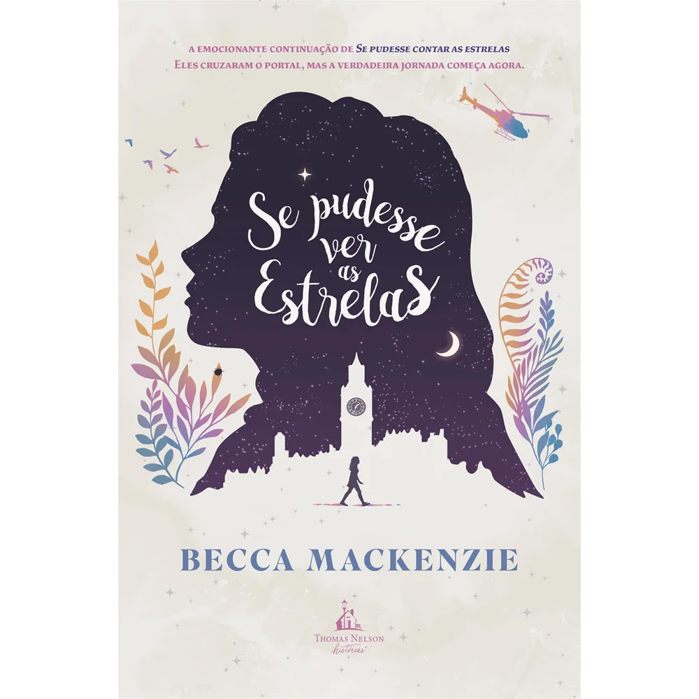 Livro - Se pudesse ver as estrelas - por Becca Mackenzie - Editora Thomas Nelson Brasil
