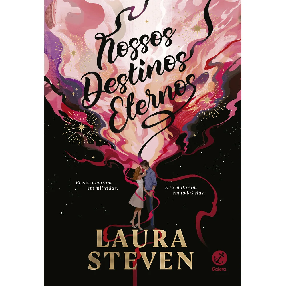 Livro - Nossos destinos eternos - por Laura Steven - Editora Galera