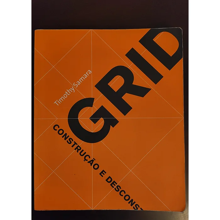 Grid: Construcao E Desconstrucao