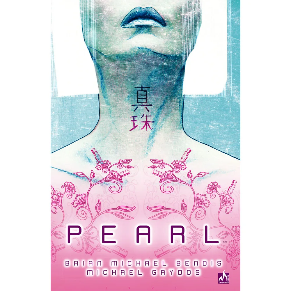 Comics - Pearl - por Brian Michael Bendis - Mythos Editora