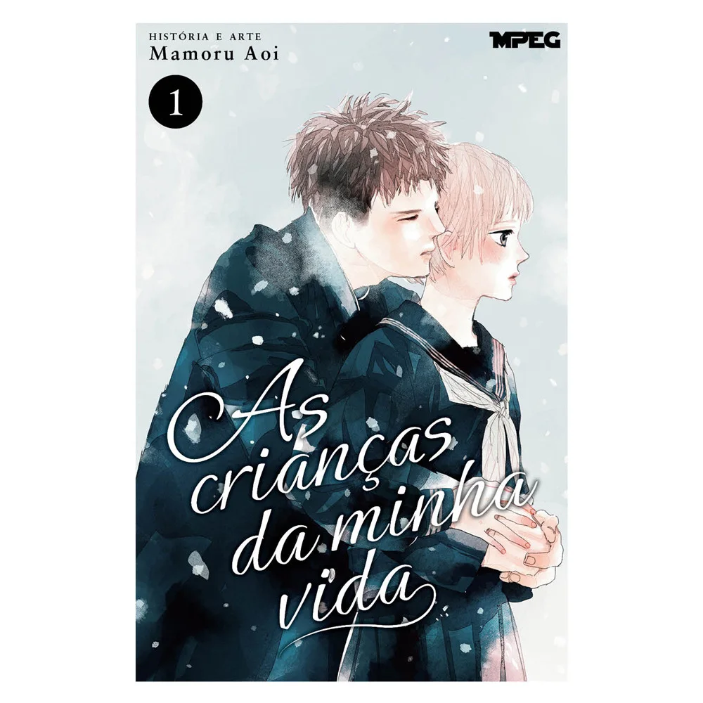 Mangá - As Crianças da Minha Vida - Volume 01 - por Mamoru Aoi - Editora MPEG