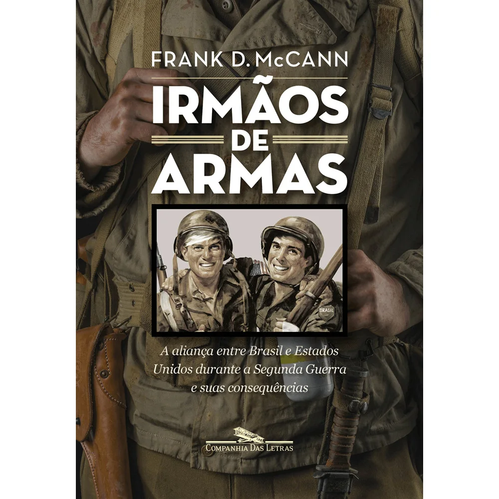 Livro - Irmãos de armas - Editora Companhia das Letras
