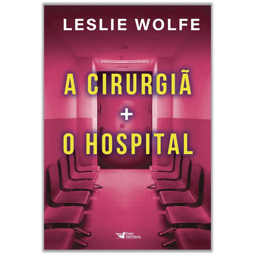 Livro - Box - A cirurgiã + O hospital - por Leslie Wolfe - Faro Editora