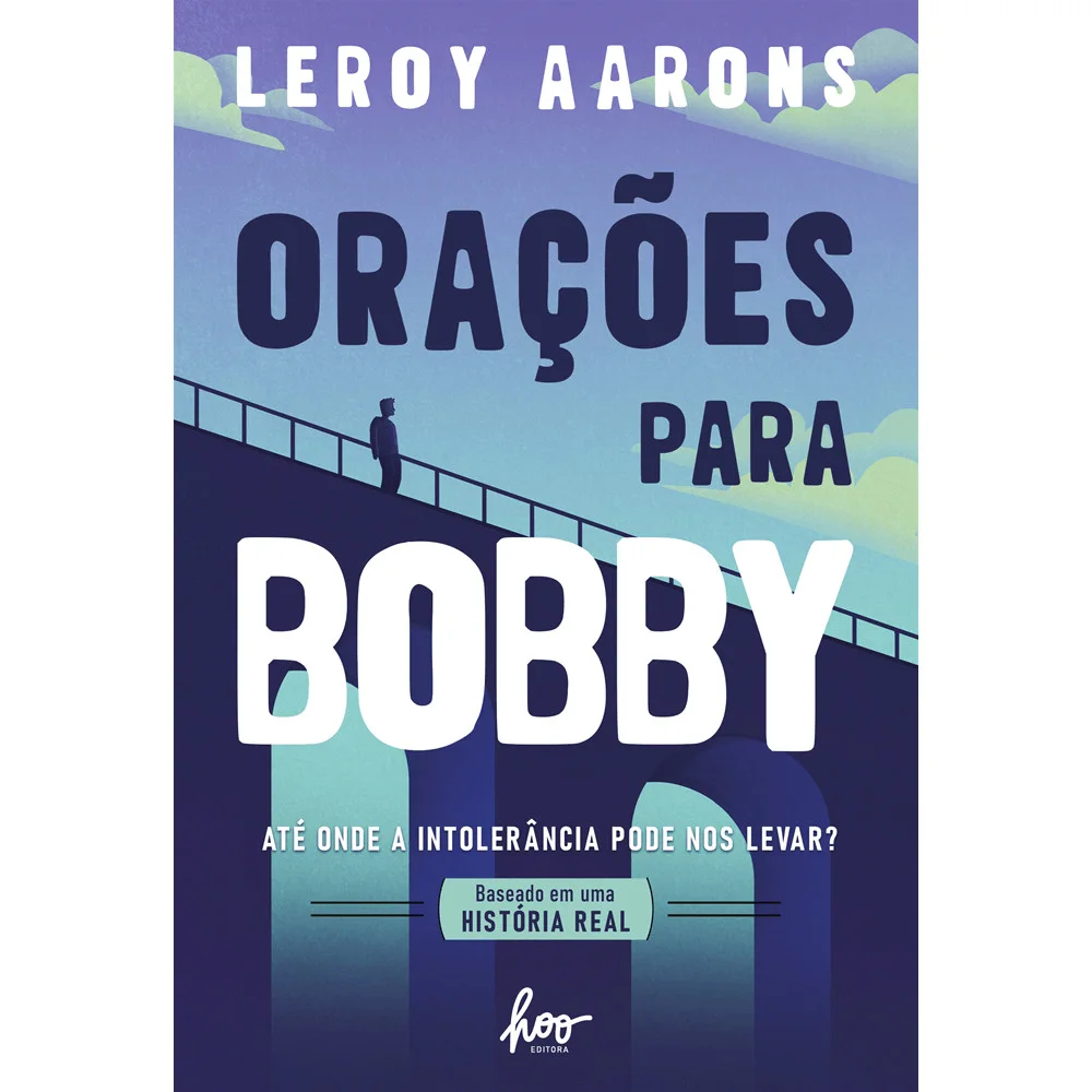Livro - Orações para Bobby - por Leroy Aarons - Hoo Editora