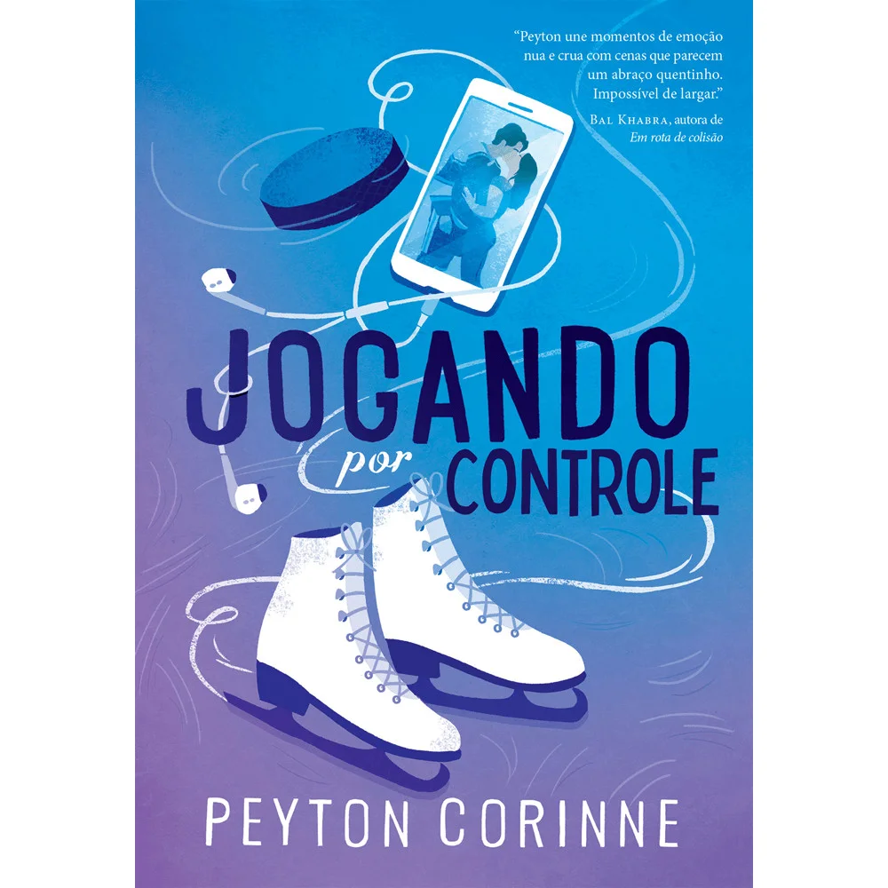 Livro - Jogando por controle (Sobre gelo fino - Livro 1) - Peyton Corinne - Editora Arqueiro -