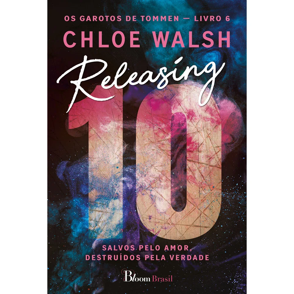 Livro - Releasing 10 - por Chloe Walsh - Editora Bloom Brasil