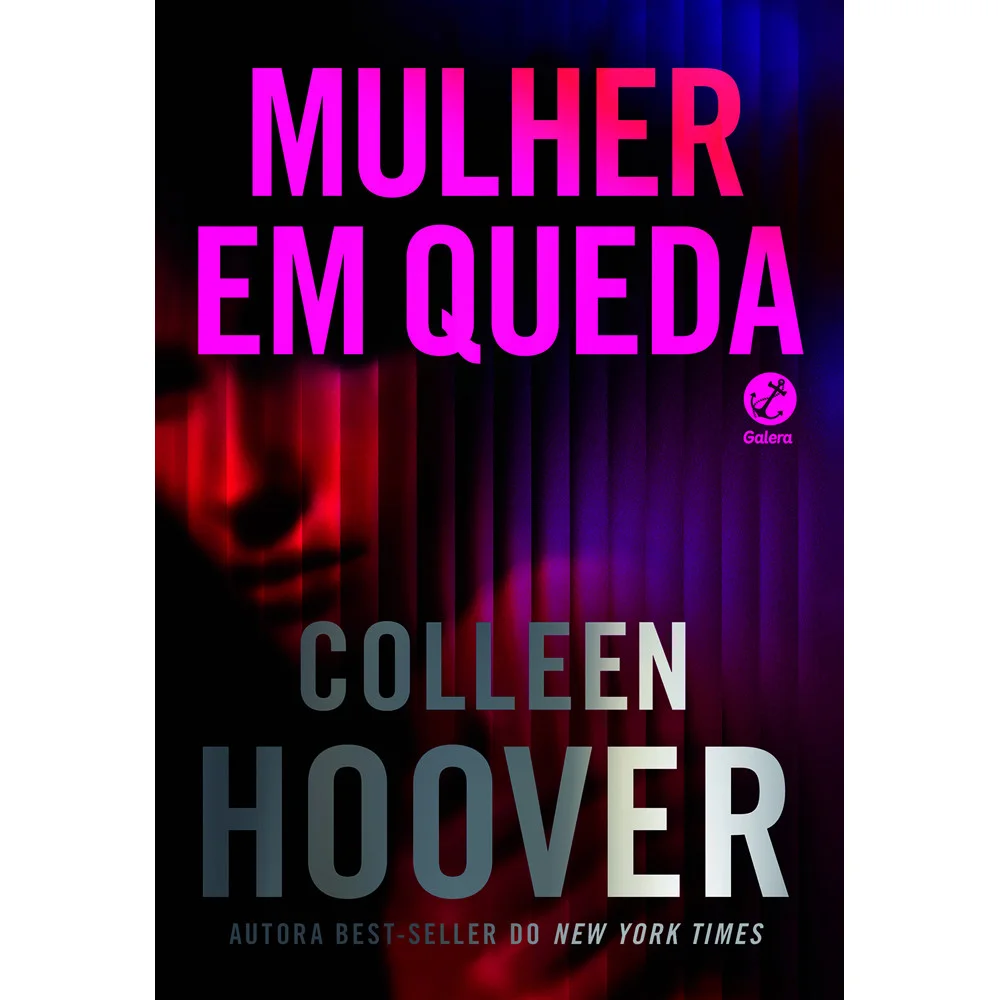 Livro - Mulher em queda - por Colleen Hoover - Editora Galera