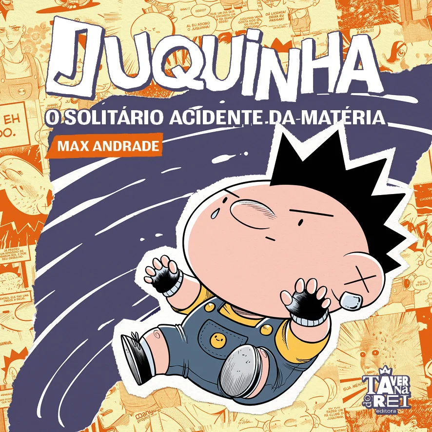 Comics - Juquinha - por Max Andrade - Editora Taverna do Rei