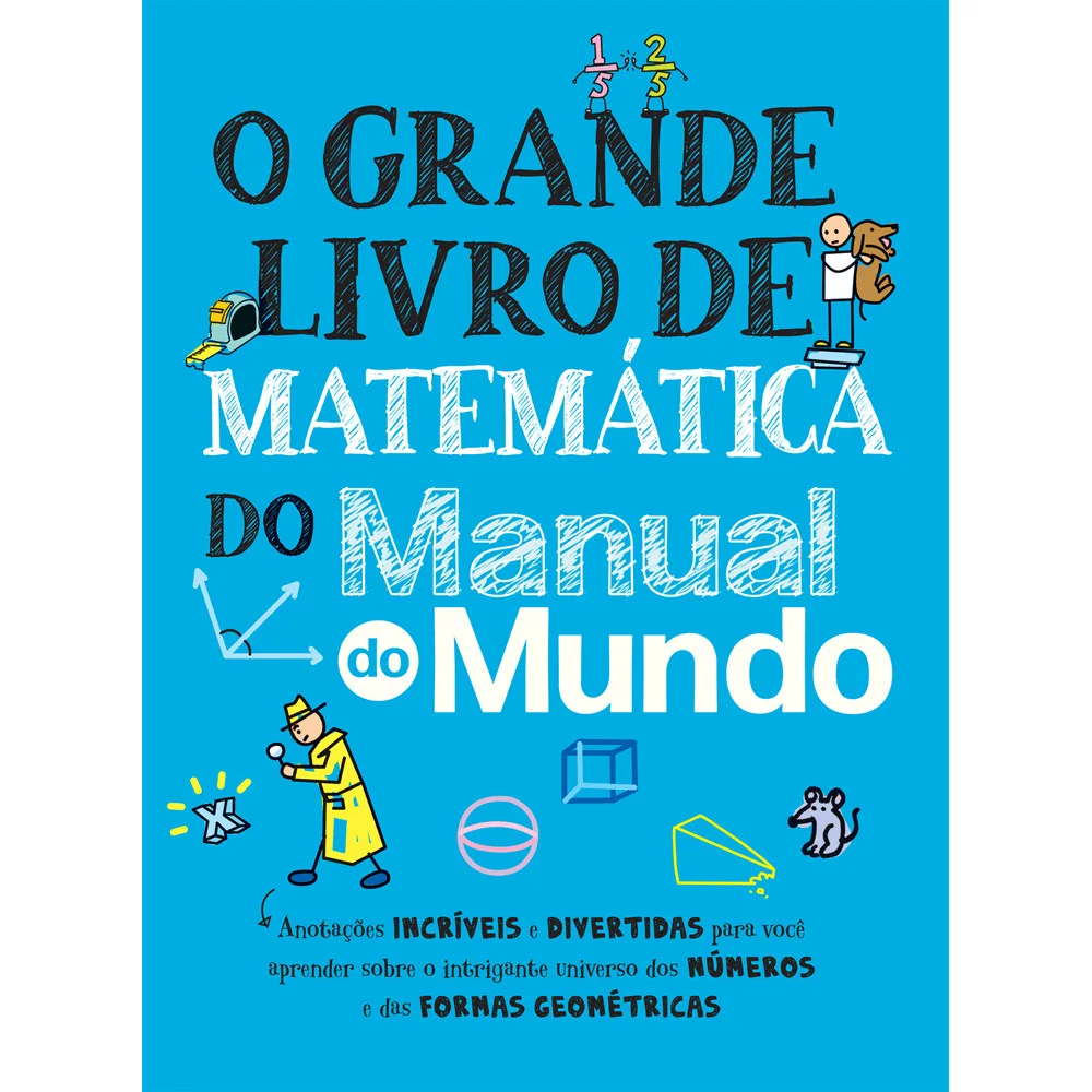 Livro - O grande livro de matemática do Manual do Mundo - Editora Sextante