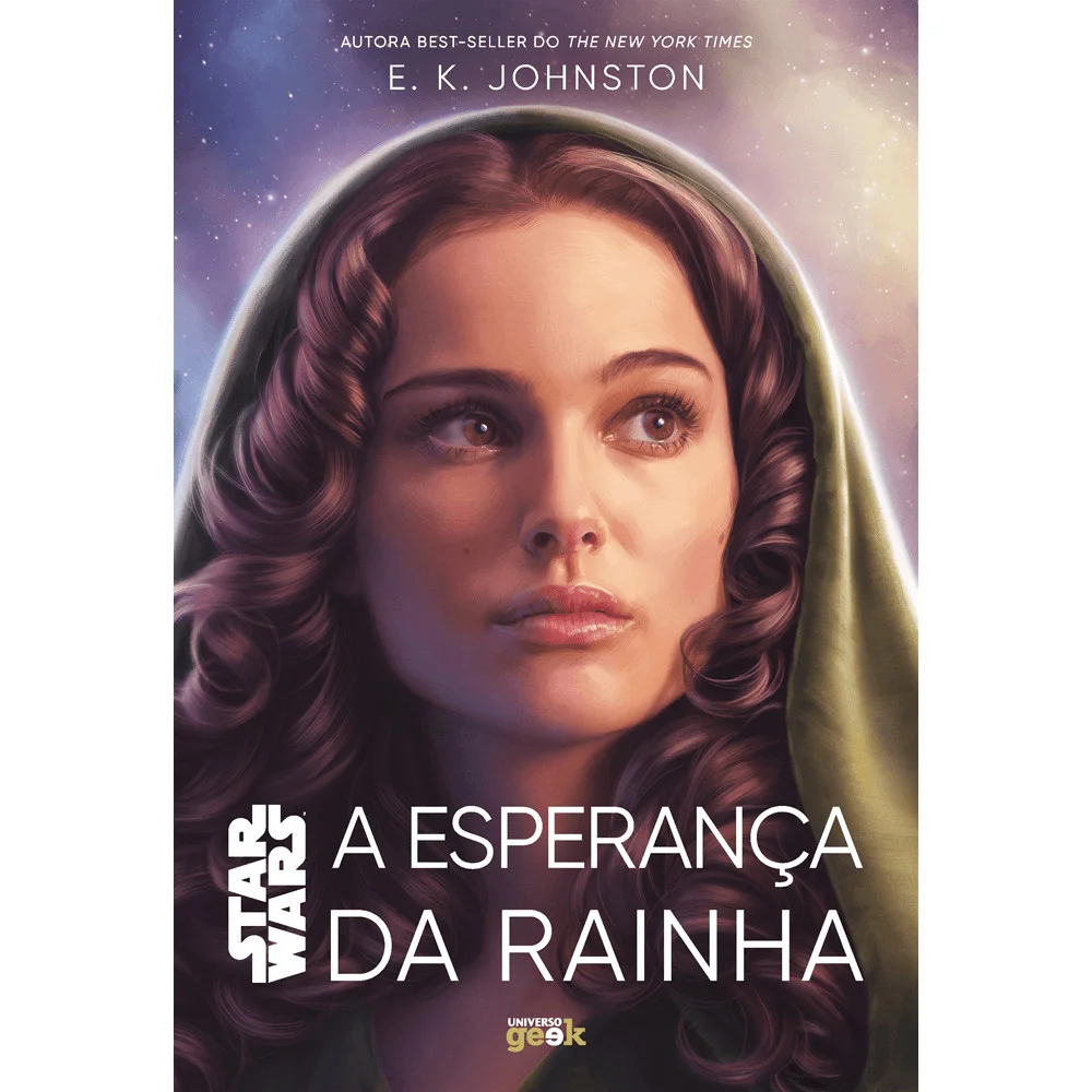 Livro - Star Wars: A esperança da rainha - por E. K Johnston - Editora Universo dos Livros