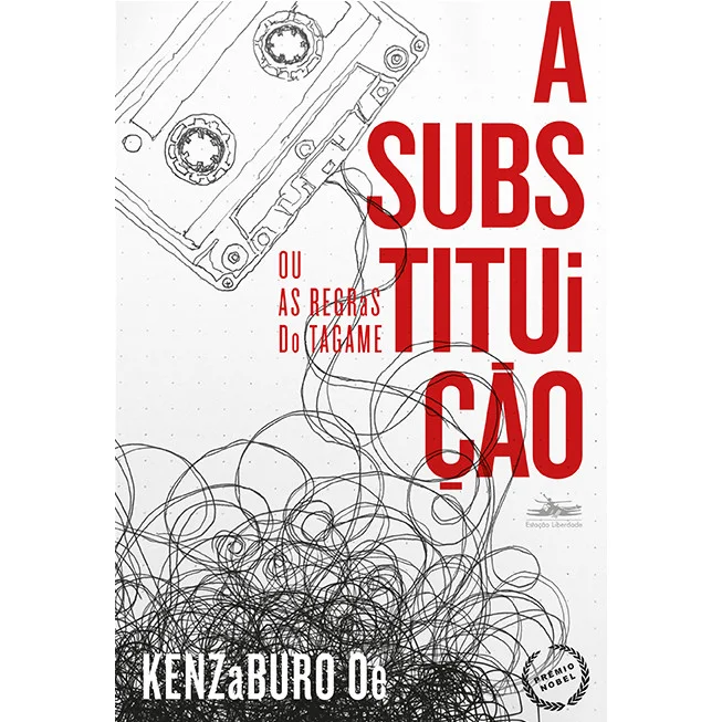 Livro - A substituição - por Kenzaburo Oe - Editora Estação Liberdade