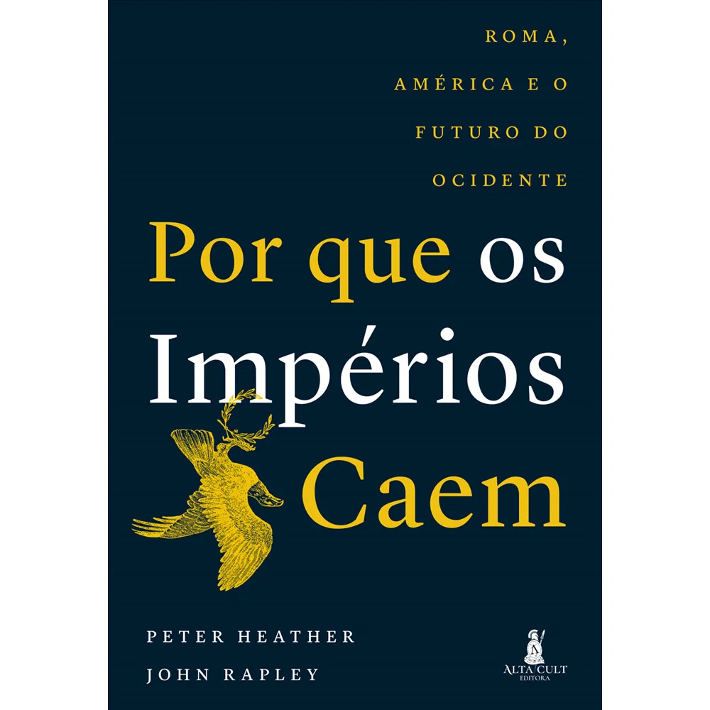Livro - Por que os impérios caem - Editora Alta Cult