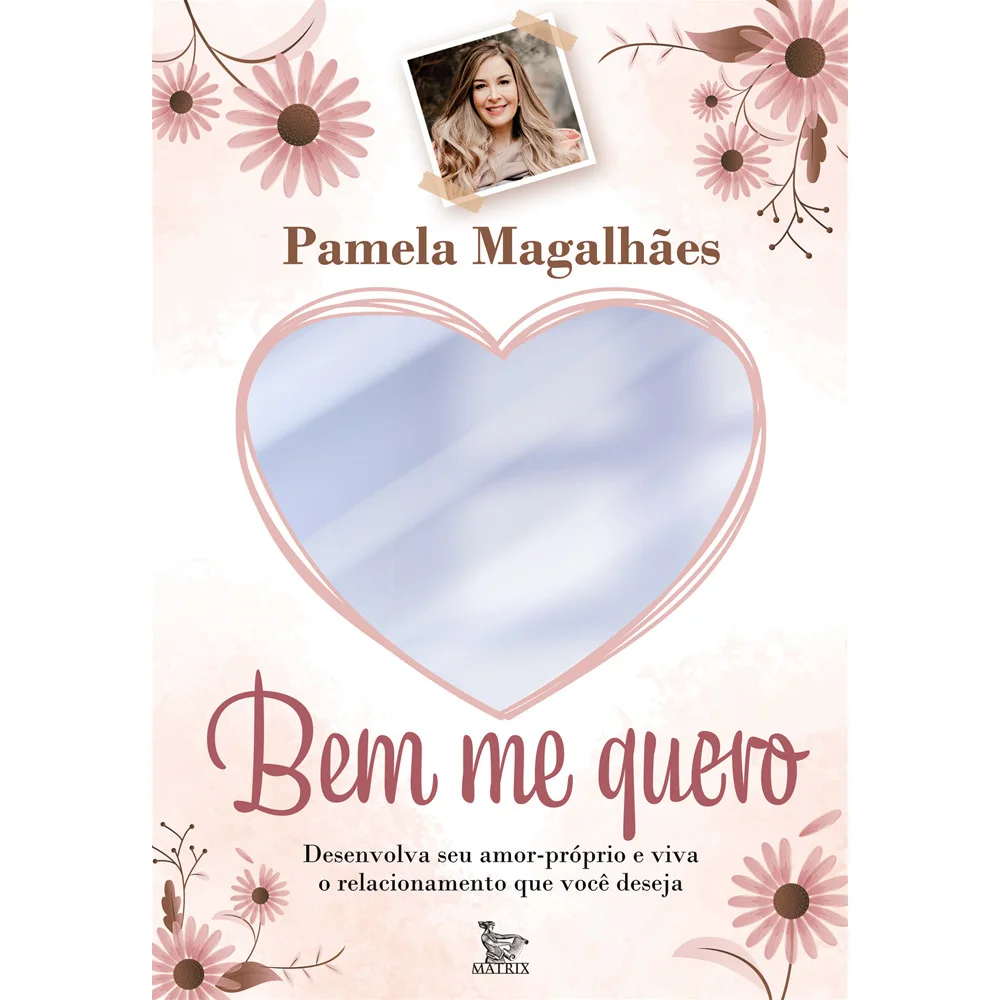 Livro - Bem me quero - por Pamela Magalhães - Editora Matrix