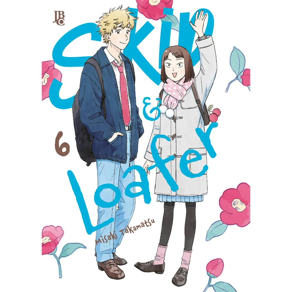 Mangá - Skip & Loafer Vol. 06 - por Misaki Takamatsu - Editora JBC