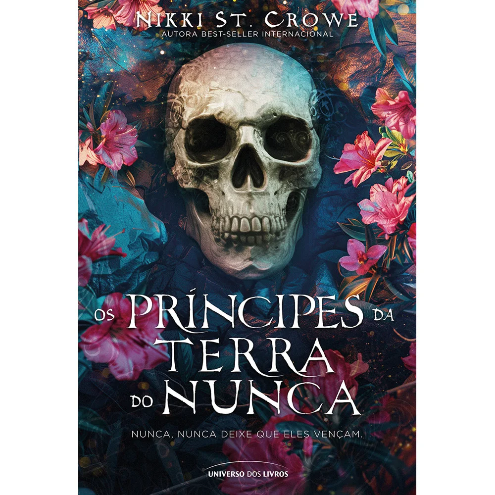 Livro - Os príncipes da Terra do Nunca - por Nikki St. Crowe - Editora Universo dos Livros