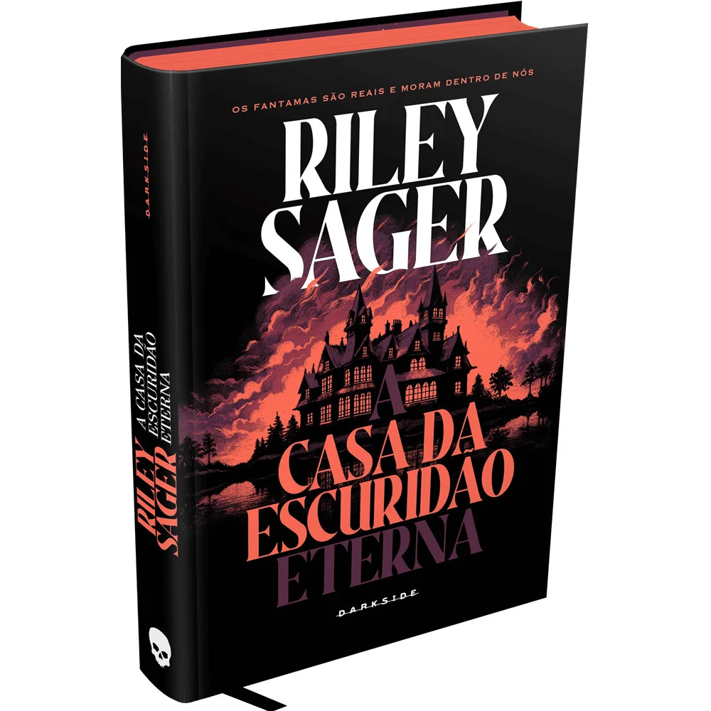 Livro - A Casa da Escuridão Eterna - por Riley Sager - Editora Darkside -