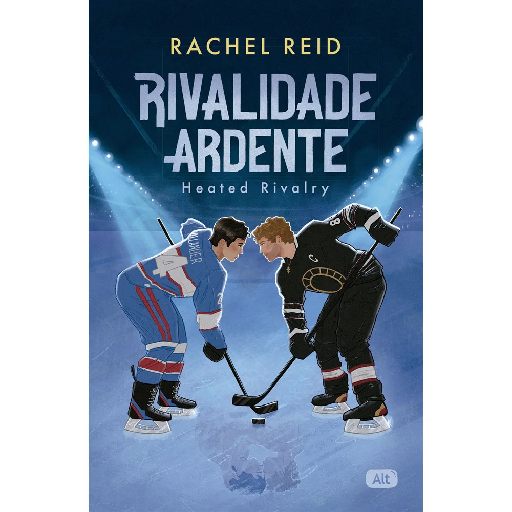 Livro - Rivalidade ardente - Heated Rivalry - por Rachel Reid - Editora Alt