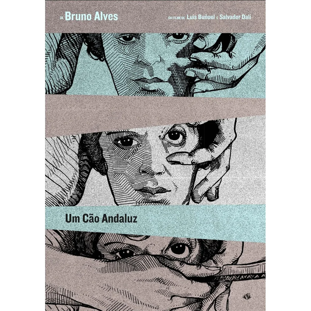Comics - Um Cão Andaluz - por Bruno Alves - Editora Veneta