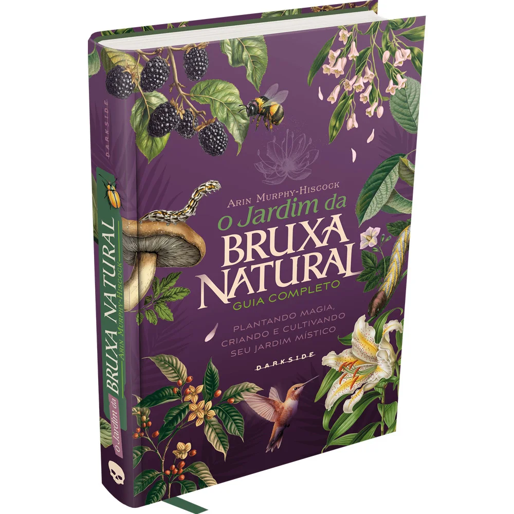 Livro - O Jardim da Bruxa Natural - por Arin Murphy-Hiscock - Editora Darkside