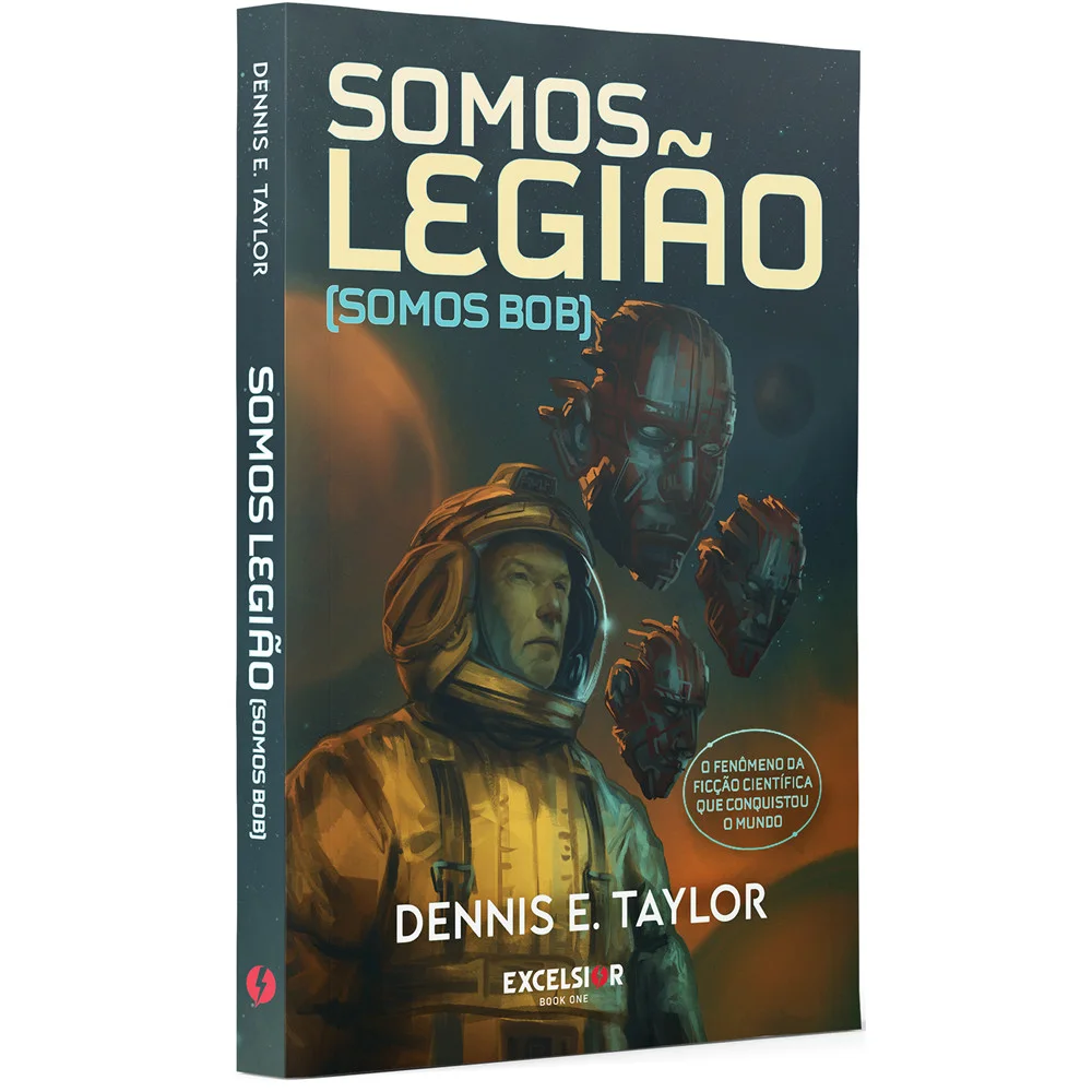 Livro - Somos legião (somos Bob) - por Dennis E. Taylor - Editora Excelsior