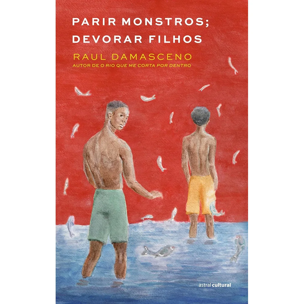 Livro - Parir Monstros, Devorar Filhos - Novo - Editora Astral Cultural -