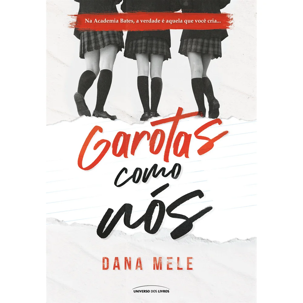 Livro - Garotas como nós - por Dana Mele - Editora Universo dos Livros