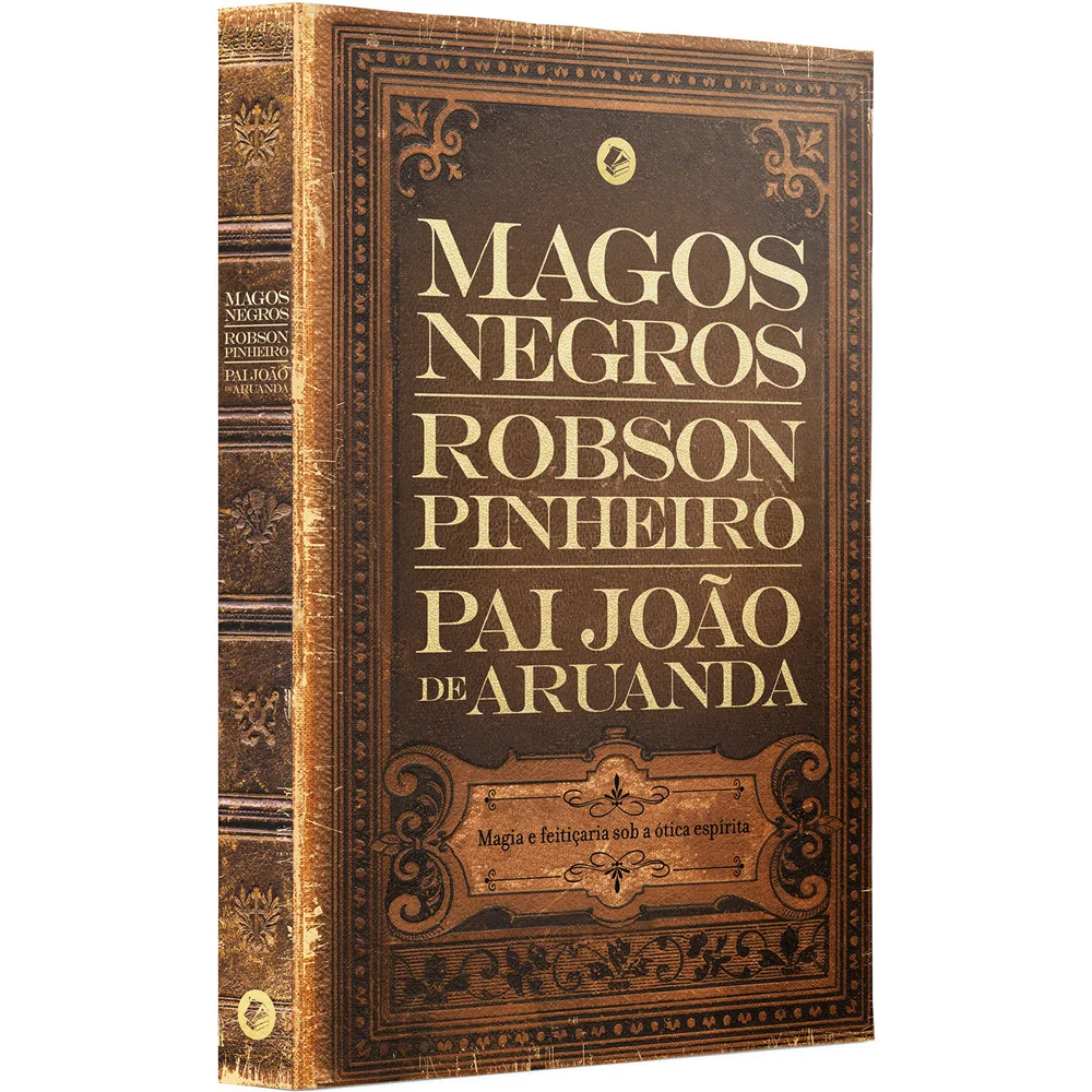 Livro - Magos negros - por Robson Pinheiro - Editora Casa dos Espíritos