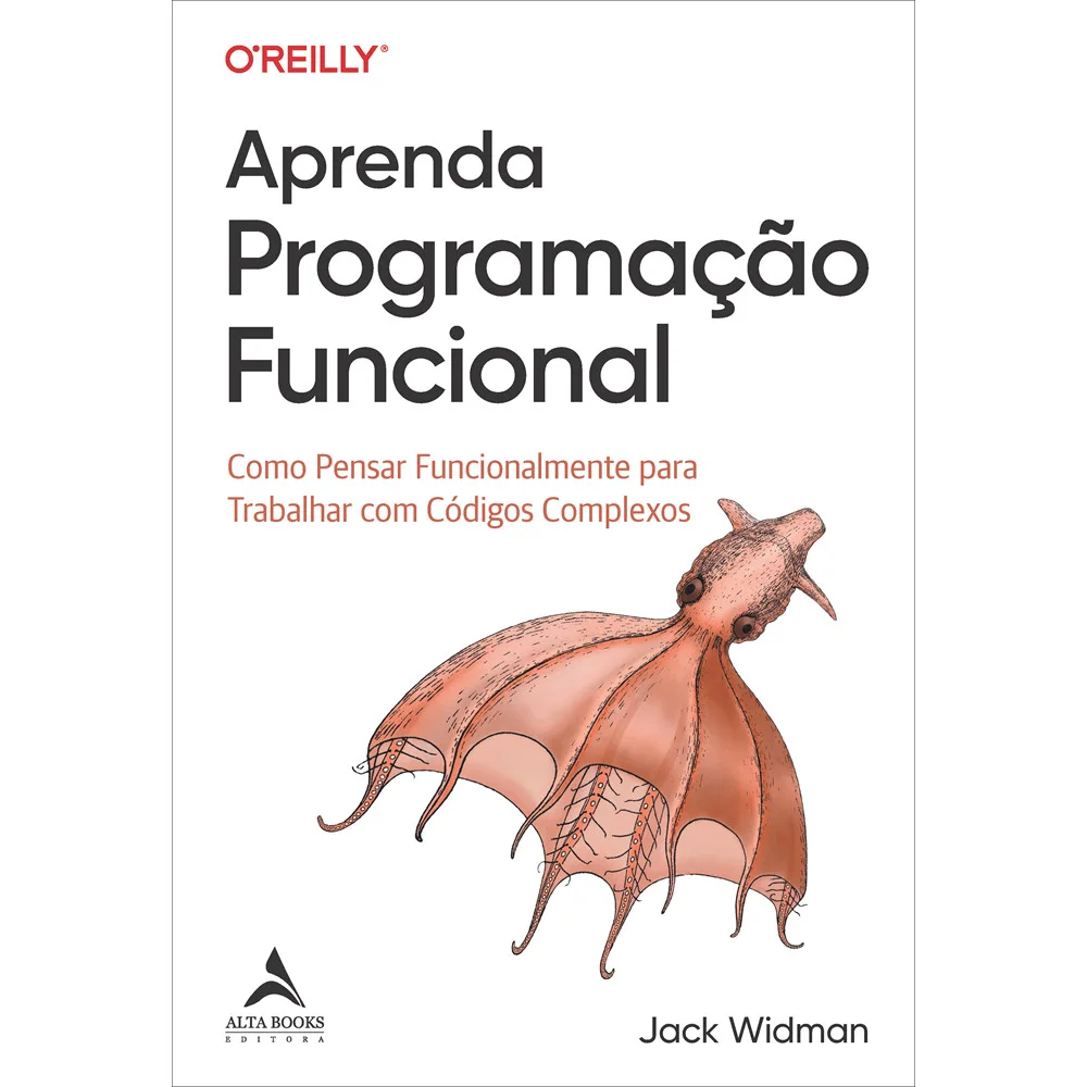 Livro - Aprenda programação funcional - por Jack Widman - Editora Alta Books