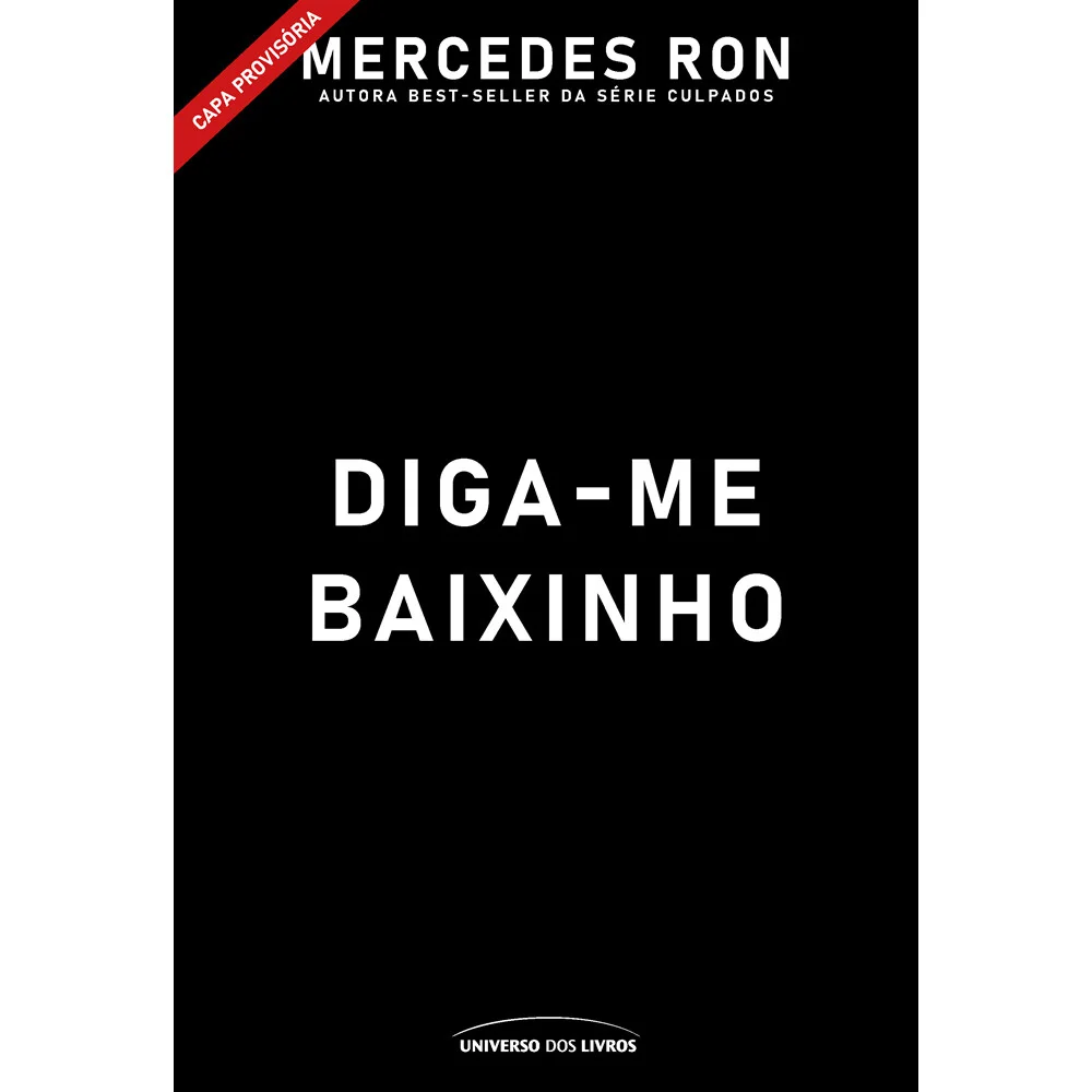 Livro - Diga-me baixinho - por Mercedes Ron - Editora Universo dos Livros