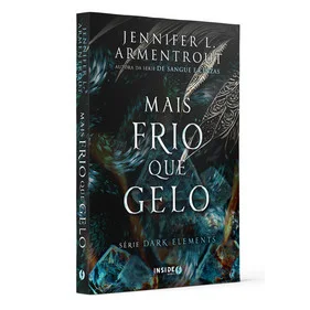 Livro - Mais frio que gelo - Dark Elements - Novo - Editora Excelsior - Dark Elements