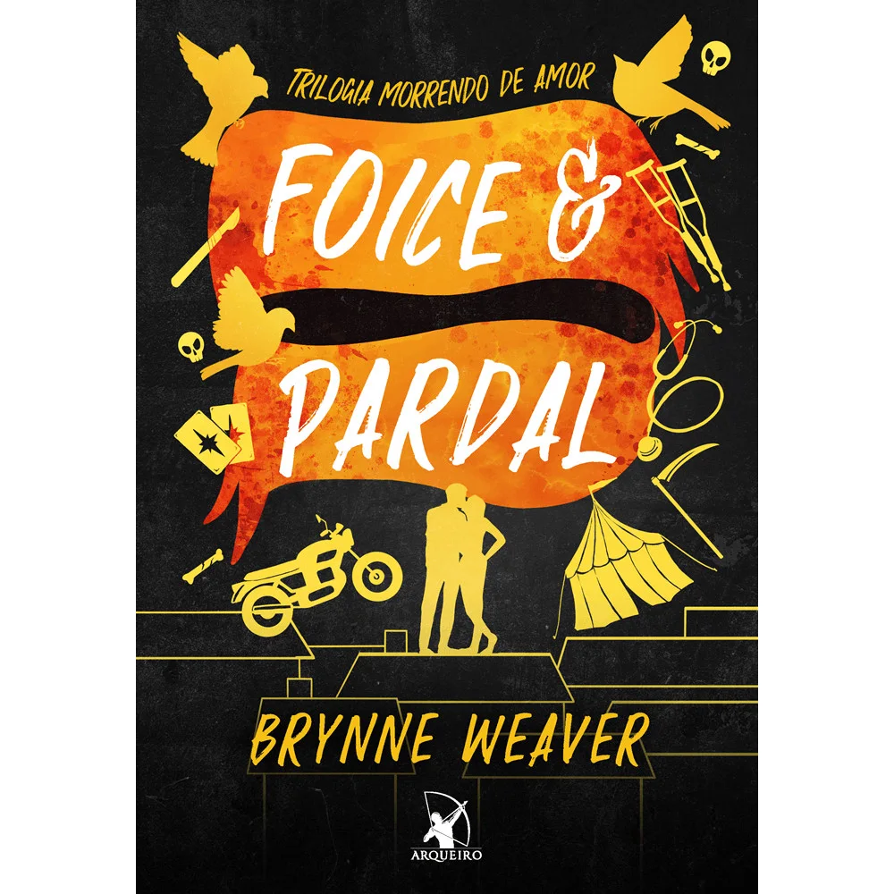Livro - Foice e Pardal - por Brynne Weaver - Editora Arqueiro -