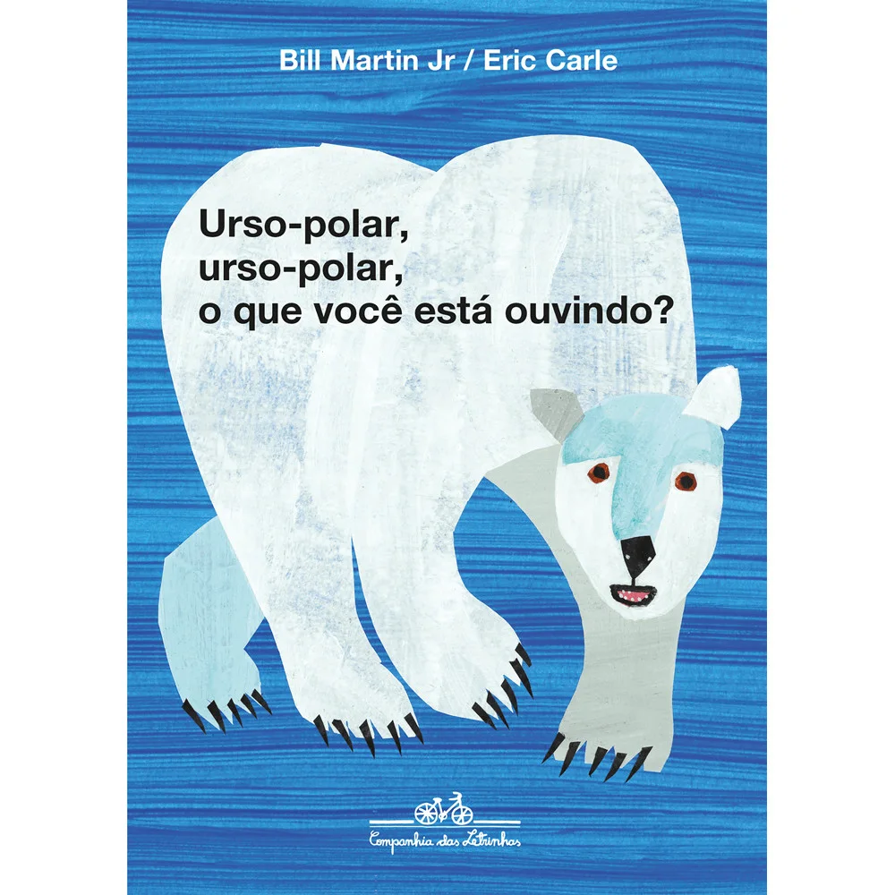 Livro - Urso-polar, urso-polar, o que você está ouvindo? - Novo - Editora Companhia das Letrinhas -