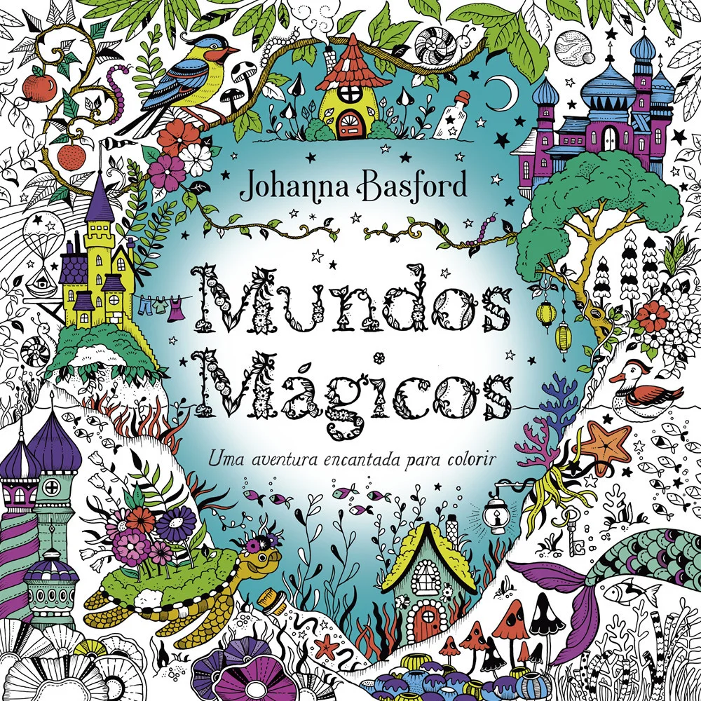 Livro - Mundos mágicos - por Johanna Basford - Editora Sextante