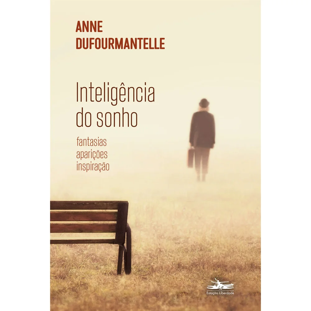 Livro - Inteligência do sonho - Novo - Editora Estação Liberdade -
