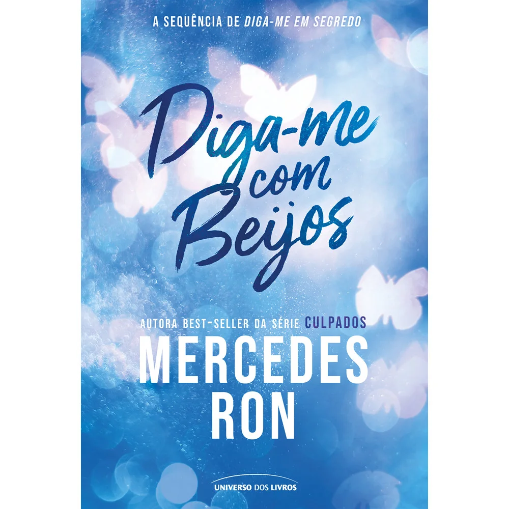 Livro - Diga-me com beijos - por Mercedes Ron - Editora Universo dos Livros