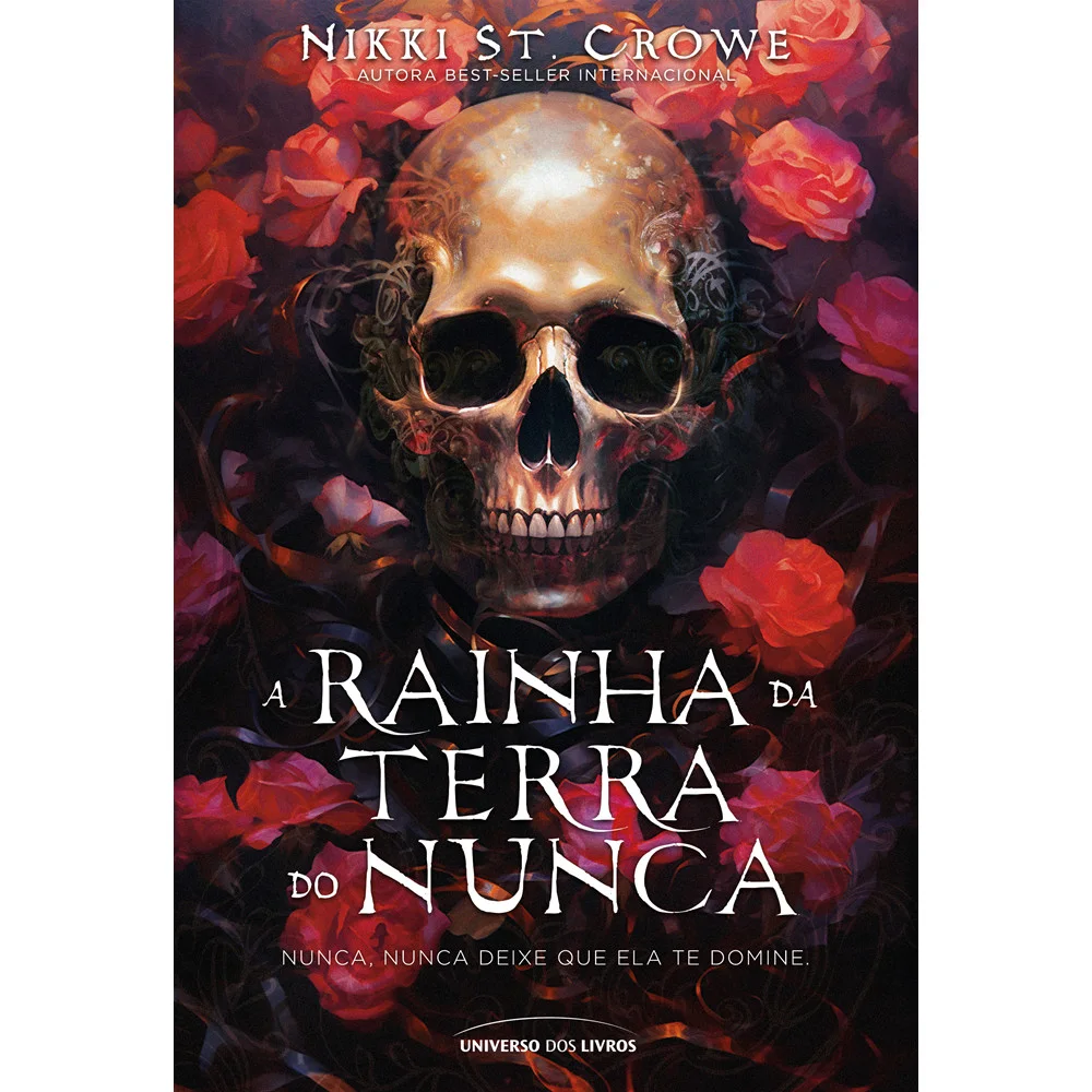 Livro - A rainha da Terra do Nunca - por Nikki St. Crowe - Editora Universo dos Livros