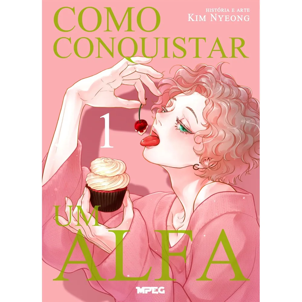 Livro - Como conquistar um alfa - Volume 1 (Full Color) - Novo - Editora MPEG -